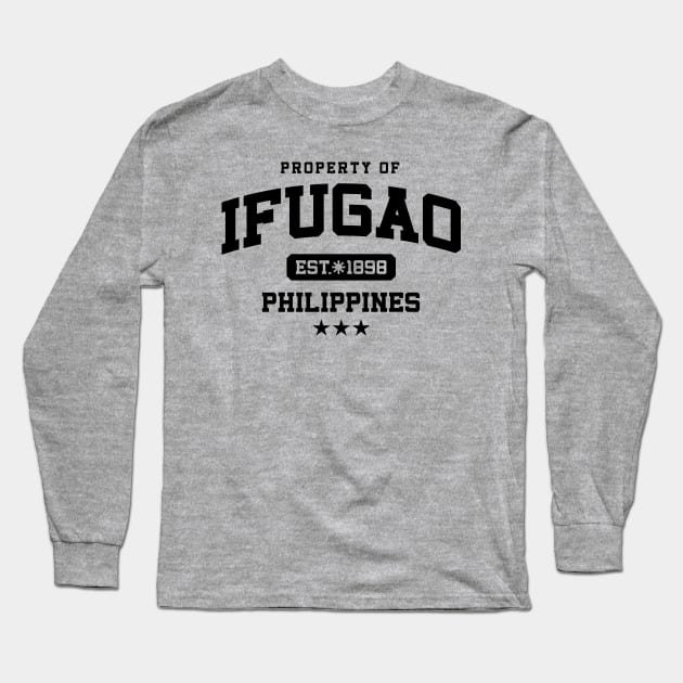 Ifugao - Property of the Philippines Shirt Long Sleeve T-Shirt by pinoytee